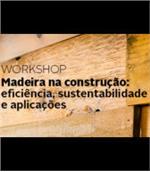 Madeira na construção: eficiência, sustentabilidade e aplicações